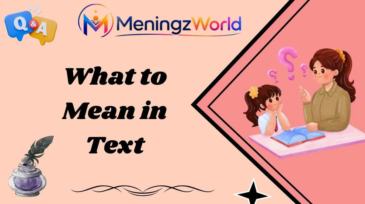 What to Mean in Text