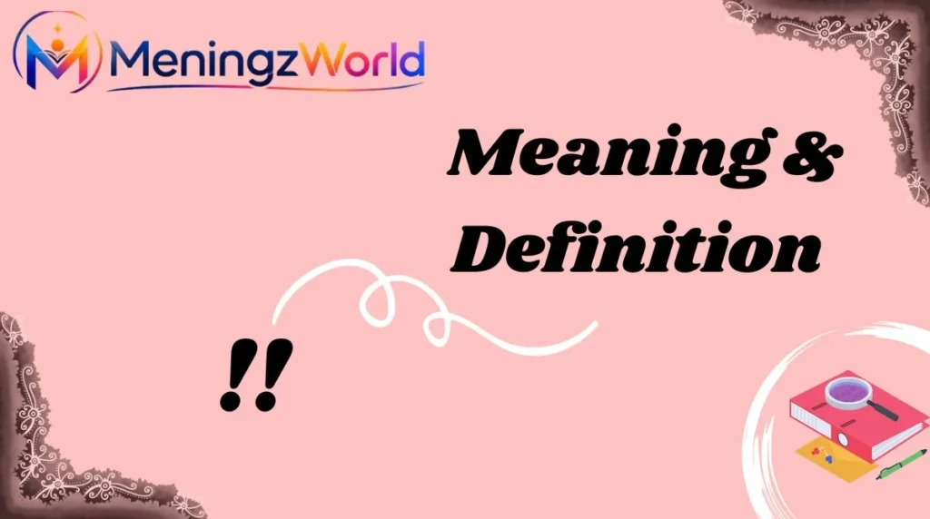 Meaning & Definition