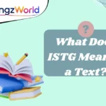 What Does ISTG Mean in a Text?