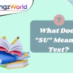 What Does “SU” Mean in Text?