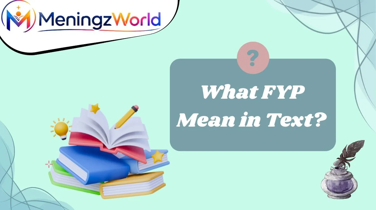 What FYP Mean in Text?