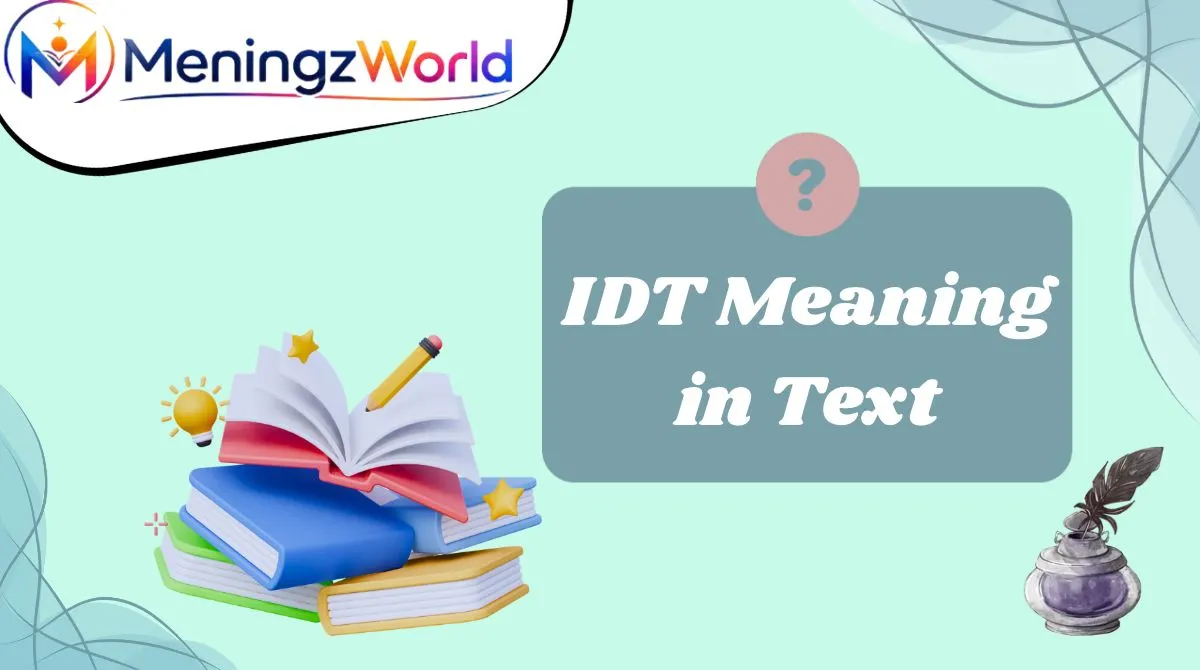 IDT Meaning in Text