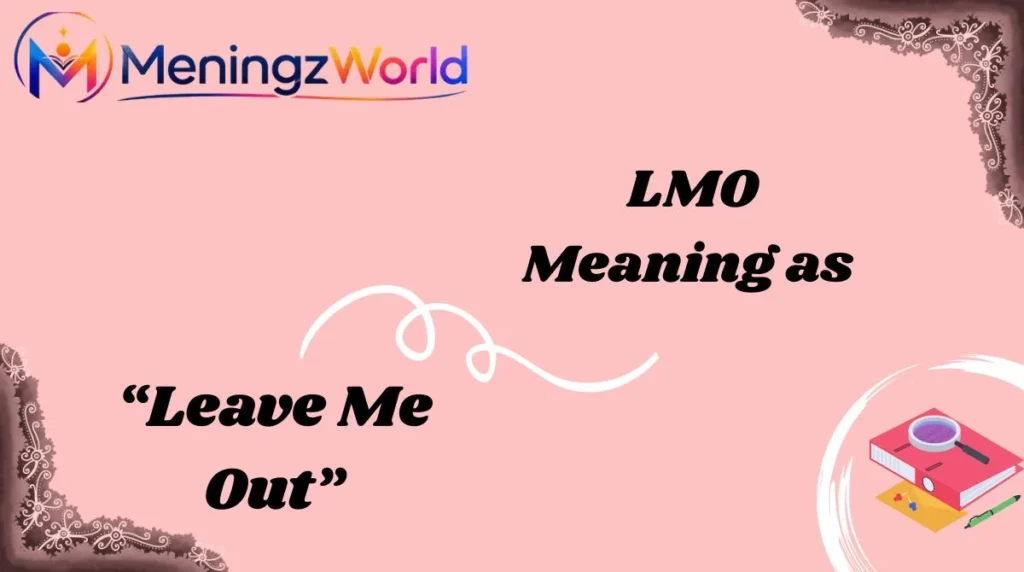 “Leave Me Out”