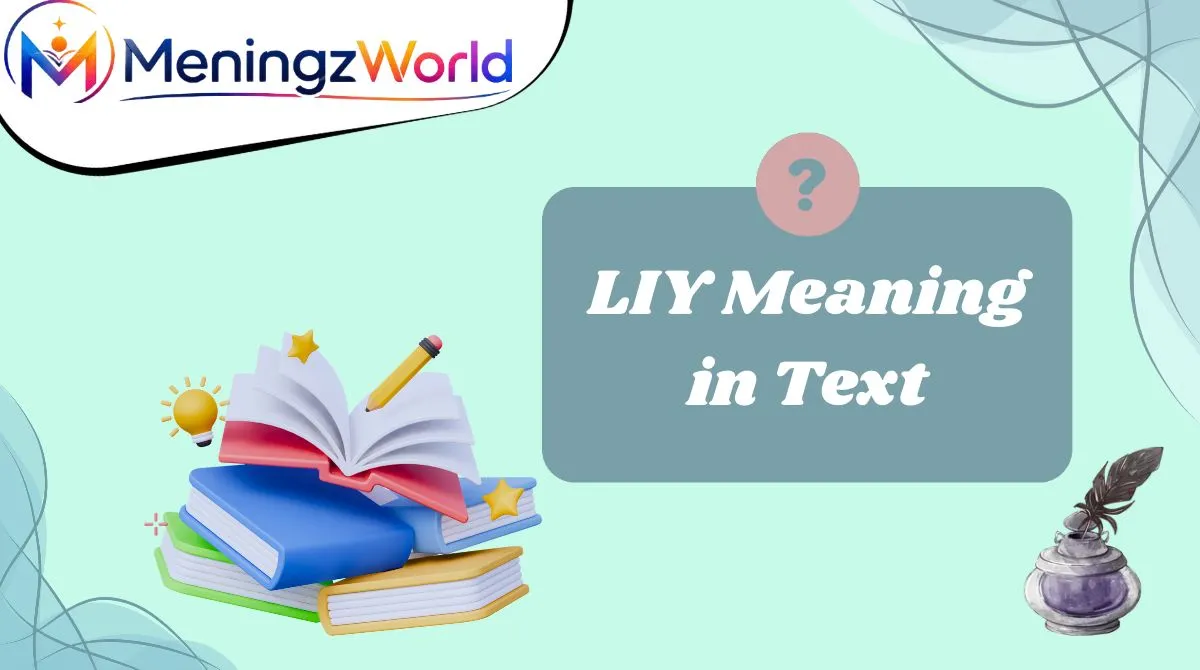LIY Meaning in Text