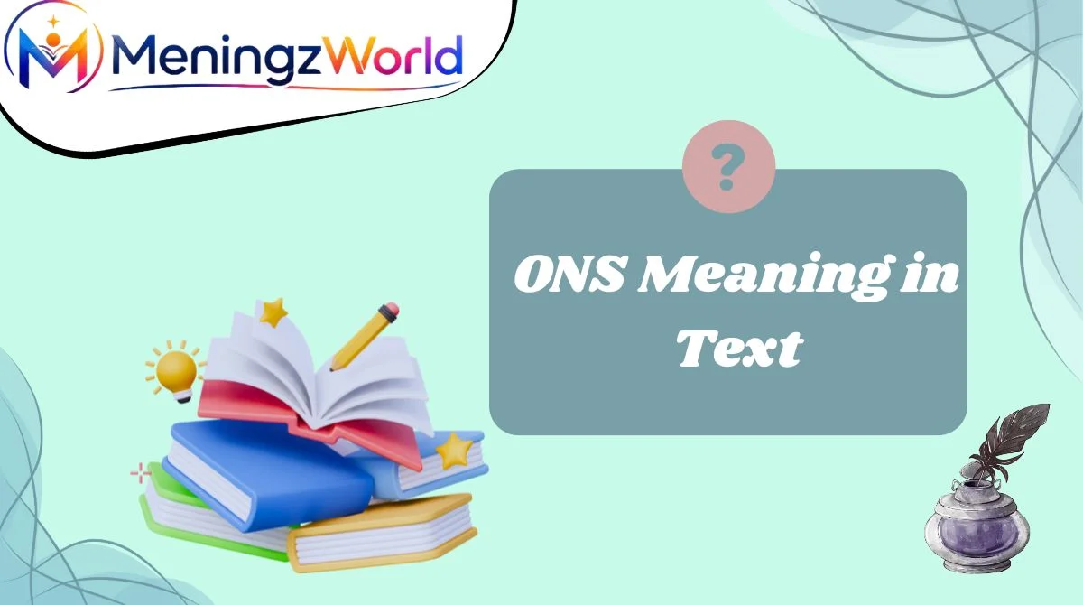 ONS Meaning in Text